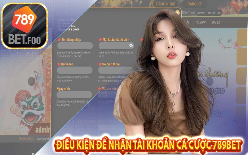 Điều kiện để người chơi nhận tài khoản cá cược trực tuyến nhà cái 789bet