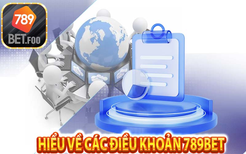 Đọc hiểu các điều khoản của nhà cái cũng đã là hành động cá cược có trách nhiệm tại 789bet