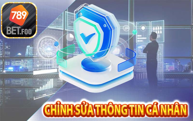 Đối với người chơi tại 789bet - Chúng tôi cho phép bạn có thể sửa đổi thông tin cá nhân của mình bất kỳ lúc nào