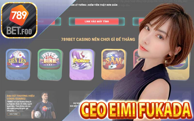 Eimi Fukada - Nữ CEO Tâm Huyết Với Nhà Cái 789bet