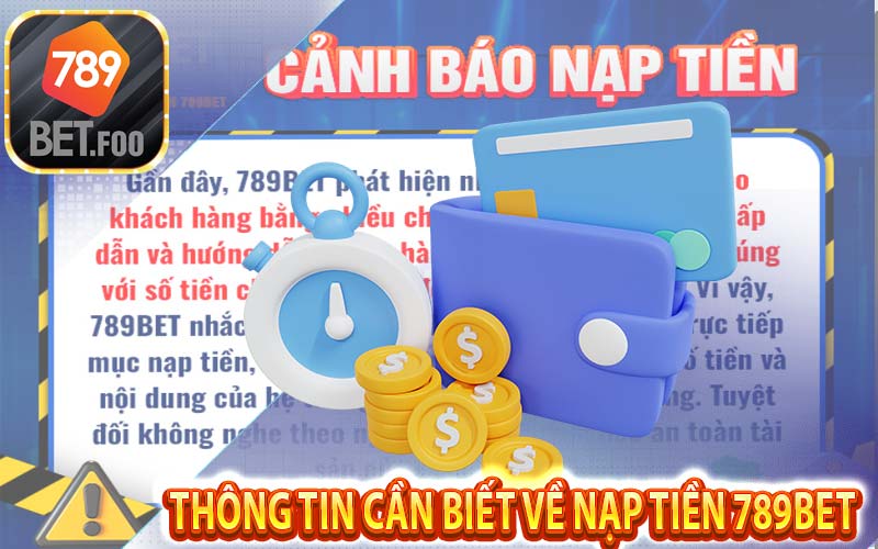 Người chơi cần làm gì khi nạp tiền 789bet để không phạm sai lầm